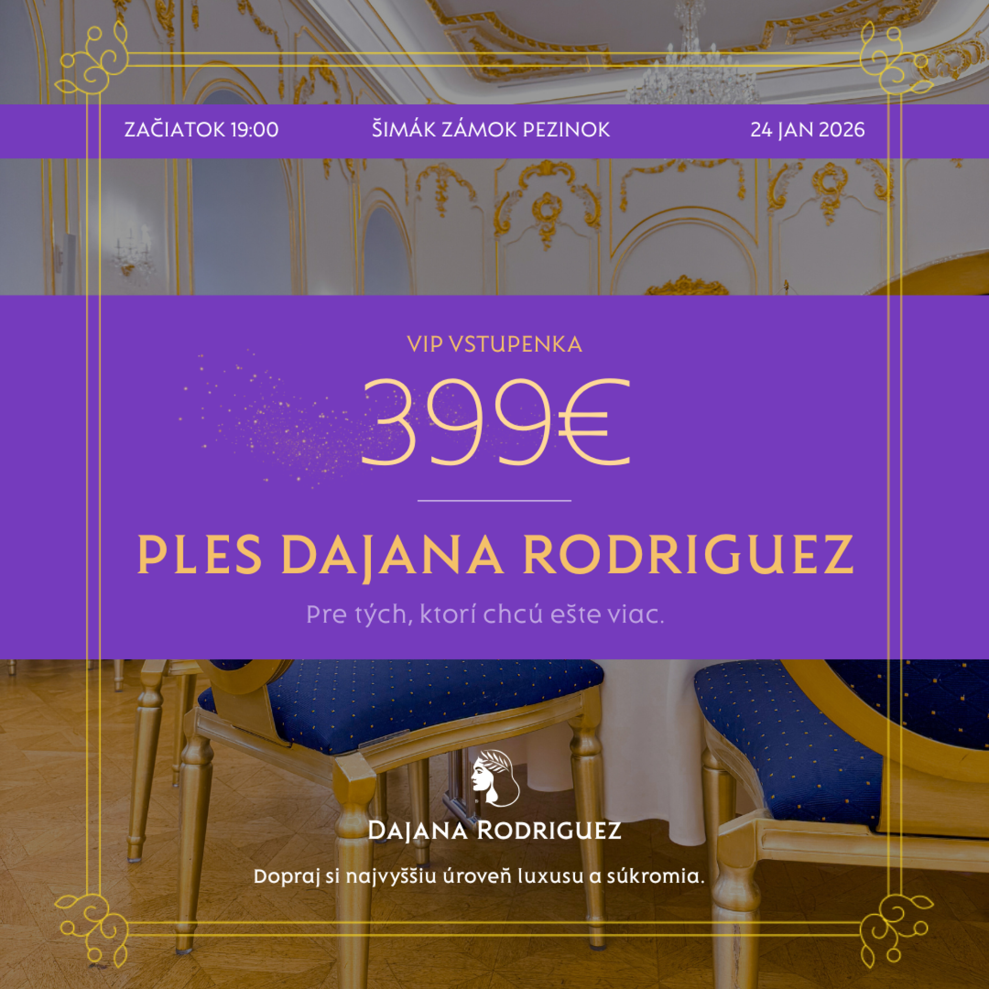 VIP vstupenka na Ples Dajana Rodriguez